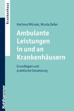 Ambulante Leistungen in und an Krankenhäusern - Münzel, Hartmut;Zeiler, Nicola
