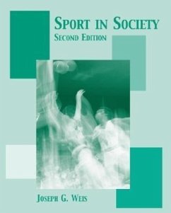 Sport in Society: Readings in the Sociology of Sport - Weis, Joseph G.