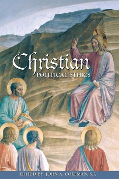 Christian Political Ethics - Coleman, John A., S. J. (ed.)