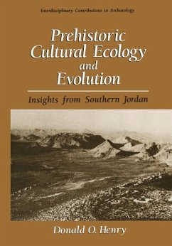 Prehistoric Cultural Ecology and Evolution - Henry, Donald O.