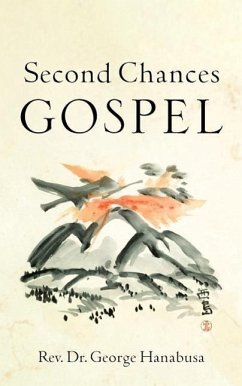 Second Chances Gospel - Hanabusa, George