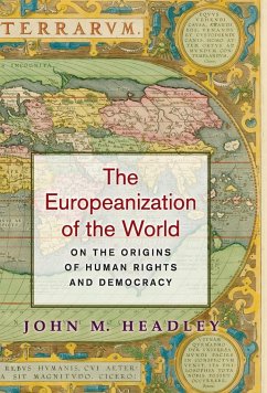 The Europeanization of the World - Headley, John M.
