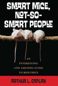Smart Mice, Not-So-Smart People - Caplan, Arthur