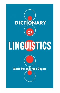 Dictionary of Linguistics - Pei, Mario; Gaynor, Frank