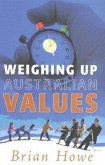 Weighing Up Australian Values: Balancing Transitions and Risks to Work & Family in Modern Australia