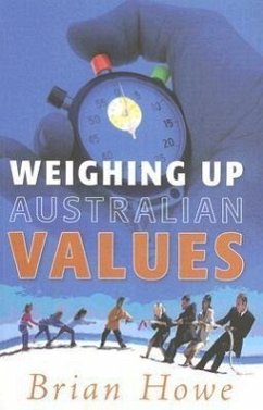 Weighing Up Australian Values: Balancing Transitions and Risks to Work & Family in Modern Australia - Howe, Brian