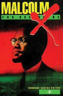 Malcolm X for Beginners - Doctor, Bernard Aquina (Bernard Aquina Doctor)