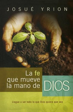 La Fe Que Mueve La Mano de Dios - Yrion, Josue