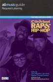 All Music Guide Required Listening: Old School Rap & Hip-Hop