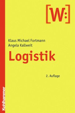 Logistik - Fortmann, Klaus-Michael; Kallweit, Angela