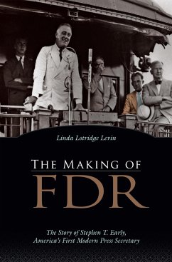 The Making of FDR - Levin, Linda Lotridge