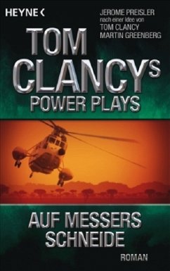 Tom Clancys Power Plays, Auf Messers Schneide - Clancy, Tom; Greenberg, Martin; Preisler, Jerome