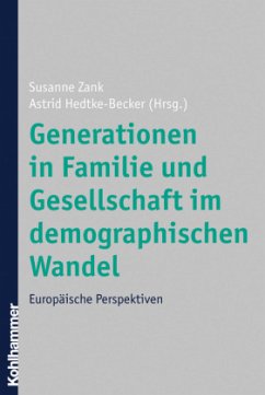 Generationen in Familie und Gesellschaft im demographischen Wandel - Zank, Susanne / Hedtke-Becker, Astrid (Hrsg.)