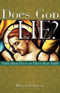 Does God Lie? - Nelson, Melvin R.