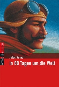 In 80 Tagen um die Welt / cbj Klassiker Bd.5 - Verne, Jules