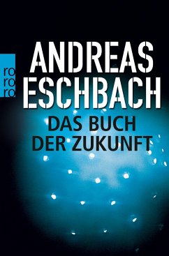 Das Buch der Zukunft - Eschbach, Andreas