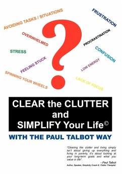 Clear the Clutter and Simplify Your Life - Talbot, Paul