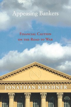 Appeasing Bankers - Kirshner, Jonathan