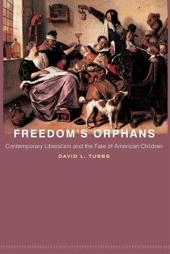 Freedom's Orphans - Tubbs, David L.