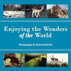 Enjoying the Wonders of the World - Oelrich, Deborah