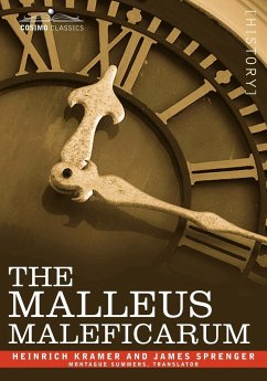 The Malleus Maleficarum - Kramer, Heinrich; Sprenger, James