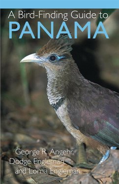 A Bird-Finding Guide to Panama - Angehr, George; Engleman, Dodge; Engleman, Lorna