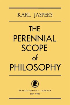 The Perennial Scope of Philosophy - Jaspers, Karl