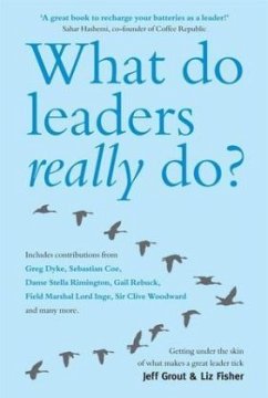 What Do Leaders Really Do? - Grout, Jeff;Fisher, Liz