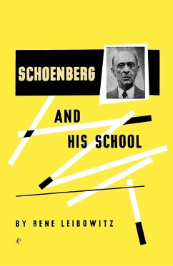 Schoenberg and His School - Leibowitz, Rene