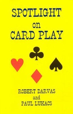 Spotlight on Card Play - Darvas, Robert; Lukacs, Paul