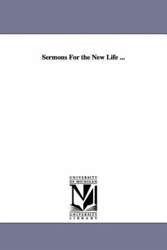 Sermons For the New Life ... - Bushnell, Horace