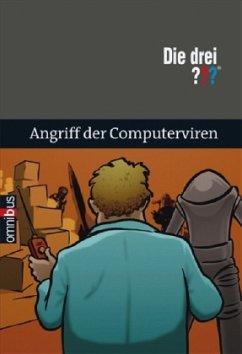 Angriff der Computer-Viren / Die drei Fragezeichen Bd.56
