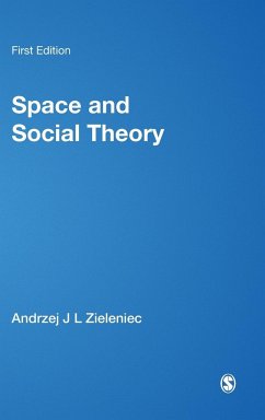 Space and Social Theory - Zieleniec, Andrzej