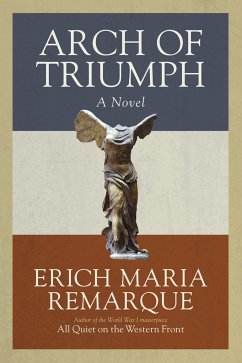 Arch of Triumph - Remarque, Erich Maria