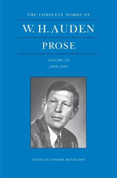 The Complete Works of W. H. Auden: Prose, Volume III - Auden, W. H.