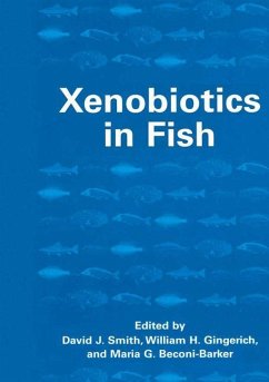 Xenobiotics in Fish - Smith, D.J. / Gingerich, William H. / Beconi-Barker, Maria G. (Hgg.)