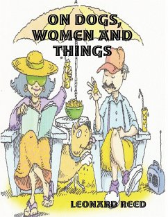 On Dogs, Women and Things - Reed, Leonard