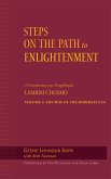 Steps on the Path to Enlightenment: A Commentary on Tsongkhapa's Lamrim Chenmo, Volume 3: The Way of the Bodhisattva