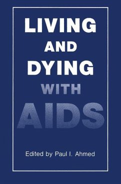 Living and Dying with AIDS - Ahmed, P.I. (ed.)