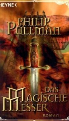 Das magische Messer - Pullman, Philip