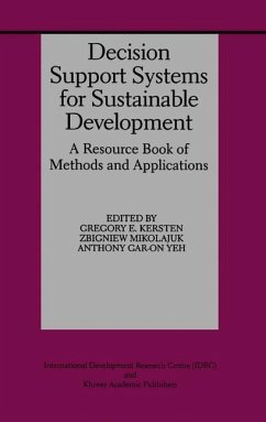 Decision Support Systems for Sustainable Development - Kersten, Gregory E. / Mikolajuk, Zbigniew / Gar-On Yeh, Anthony (Hgg.)