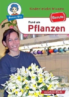 Berufe rund um Pflanzen / Benny Blu Bd.217