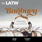 Bunbury: A Serious Play for Trivial People