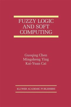 Fuzzy Logic and Soft Computing - Guoqing Chen / Mingsheng Ying / Kai-Yuan Cai (Hgg.)