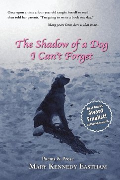 The Shadow of a Dog I Can't Forget - Eastham, Mary Kennedy