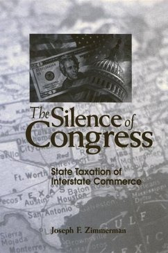 The Silence of Congress: State Taxation of Interstate Commerce - Zimmerman, Joseph F.