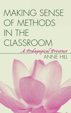 Making Sense of Methods in the Classroom - Hill, Anne