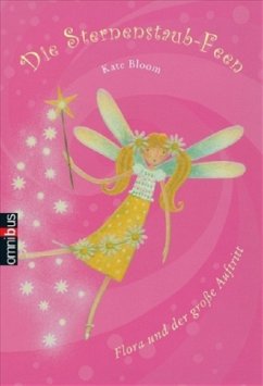 Flora und der große Auftritt - Bloom, Kate; Pack, Emma