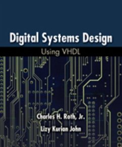 Digital Systems Design Using VHDL, International Edition - Roth, Charles;John, Lizy