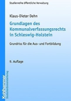 Grundlagen des Kommunalverfassungsrechts in Schleswig-Holstein - Dehn, Klaus-Dieter